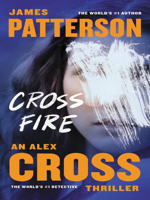 Title details for Cross Fire by James Patterson - Available